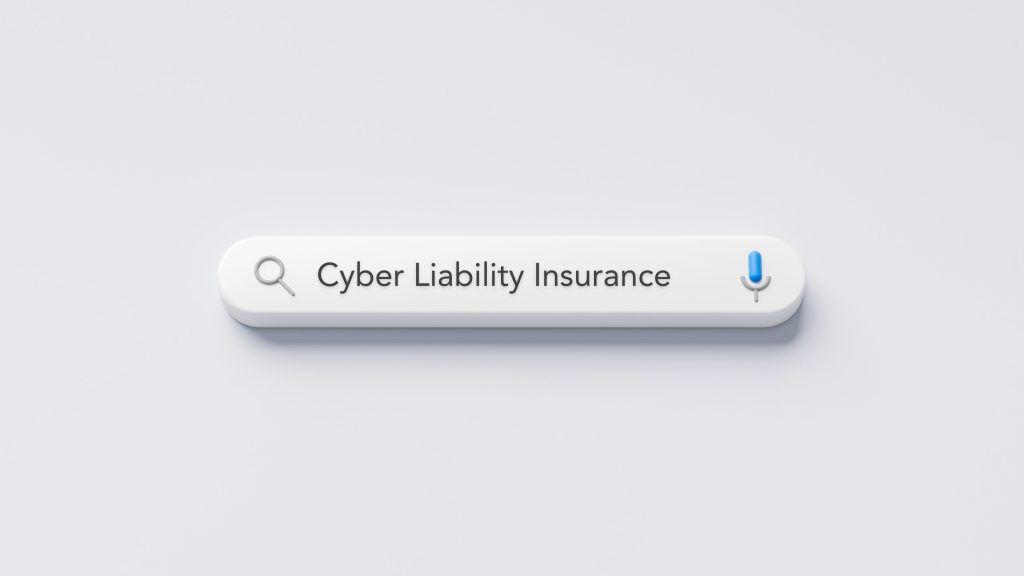 What is Cyber Liability Insurance and why does my business need it?